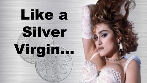 LIKE A SILVER VIRGIN