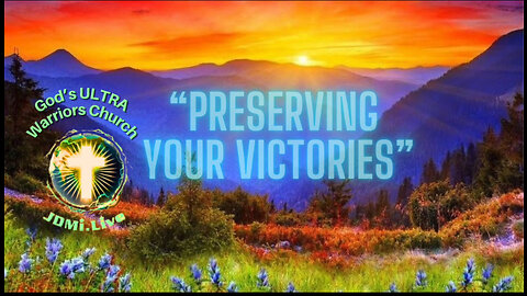 🛡️“Preserving Your Victories” Part 3 by Pastor Jerry 🔥 Sunday 10AM CT / 11AM ET