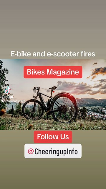 E-bike and e-scooter fires