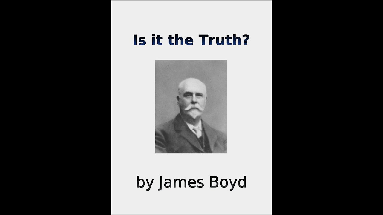 Is it the Truth? by James Boyd