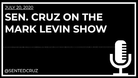 Cruz on The Mark Levin Show: Americans Have the Power to Decide the Future of Our Country