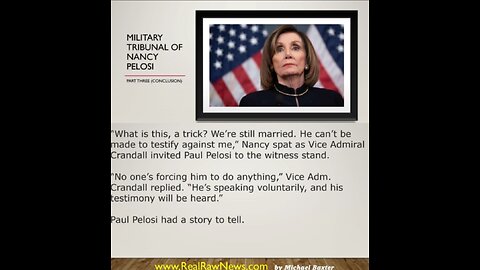 — U.S. MILITAIRY TRUBINAL OF NANCY PELOSI PART 3