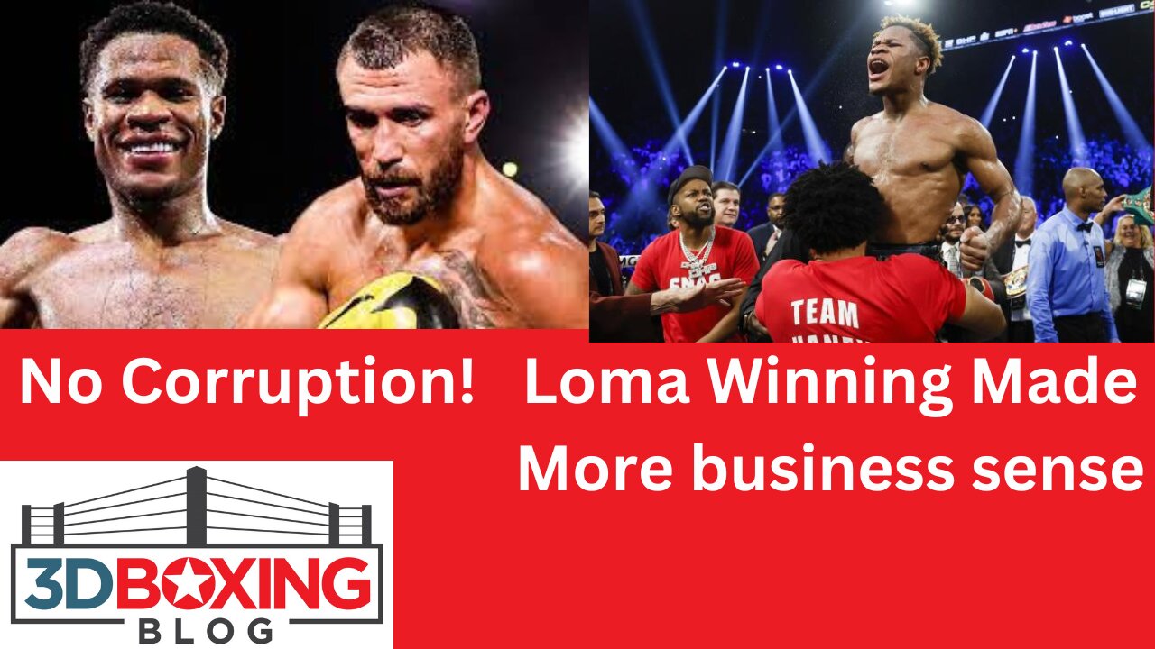 Haney vs Loma Corruption? It would have made more Business sense for Loma to win