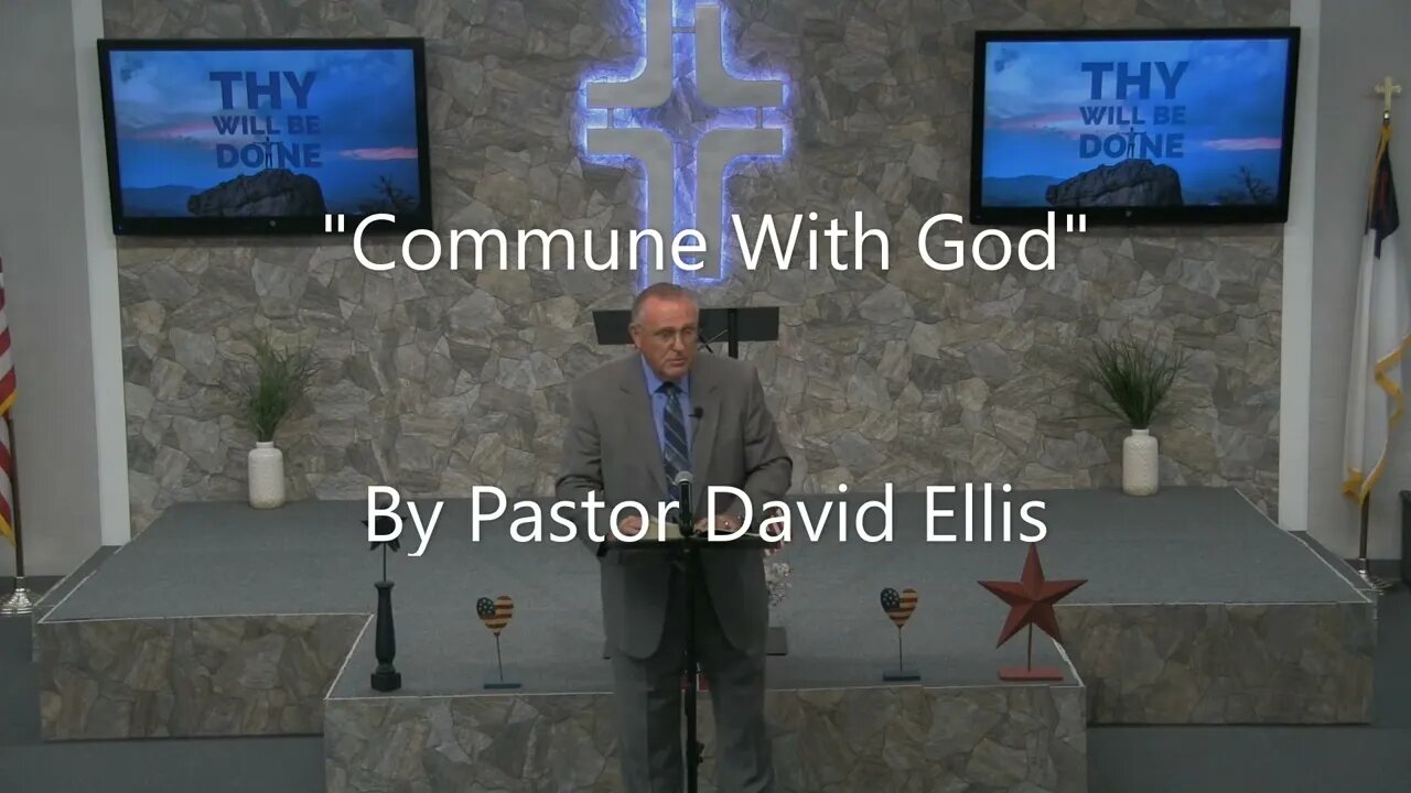 "Commune With God" By Pastor David Ellis