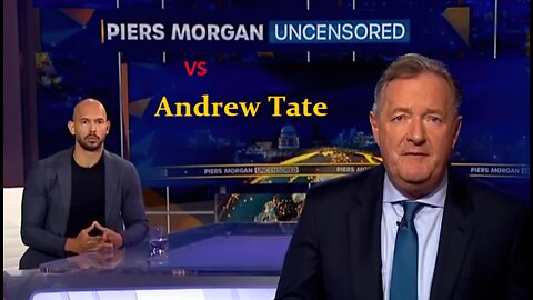 Andrew Tate vs Piers Morgan The Full Interview (Uncensored)