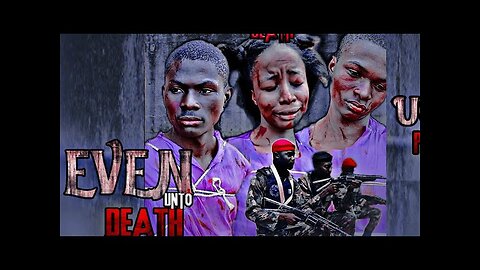 EVEN UNTO DEATH OFFICIAL TRAILER