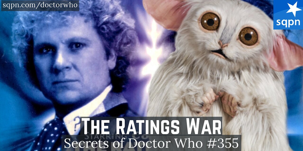 The Ratings War (6th Doctor Big Finish) - The Secrets of Doctor Who