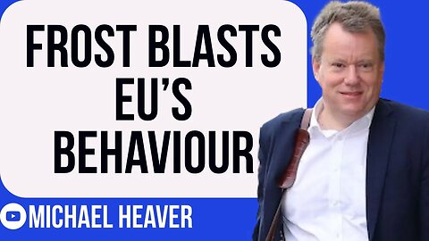 Frost BLASTS EU's Pathetic Behaviour