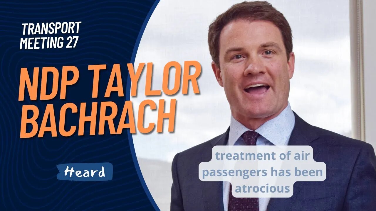 The treatment of air passengers has been atrocious #NDP MP Taylor Bachrach