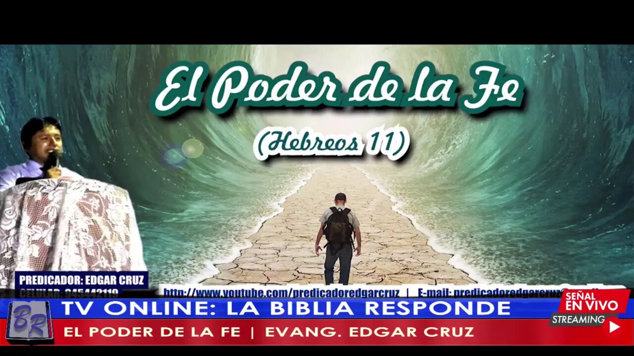 EL PODER DE LA FE - EVANG. EDGAR CRUZ