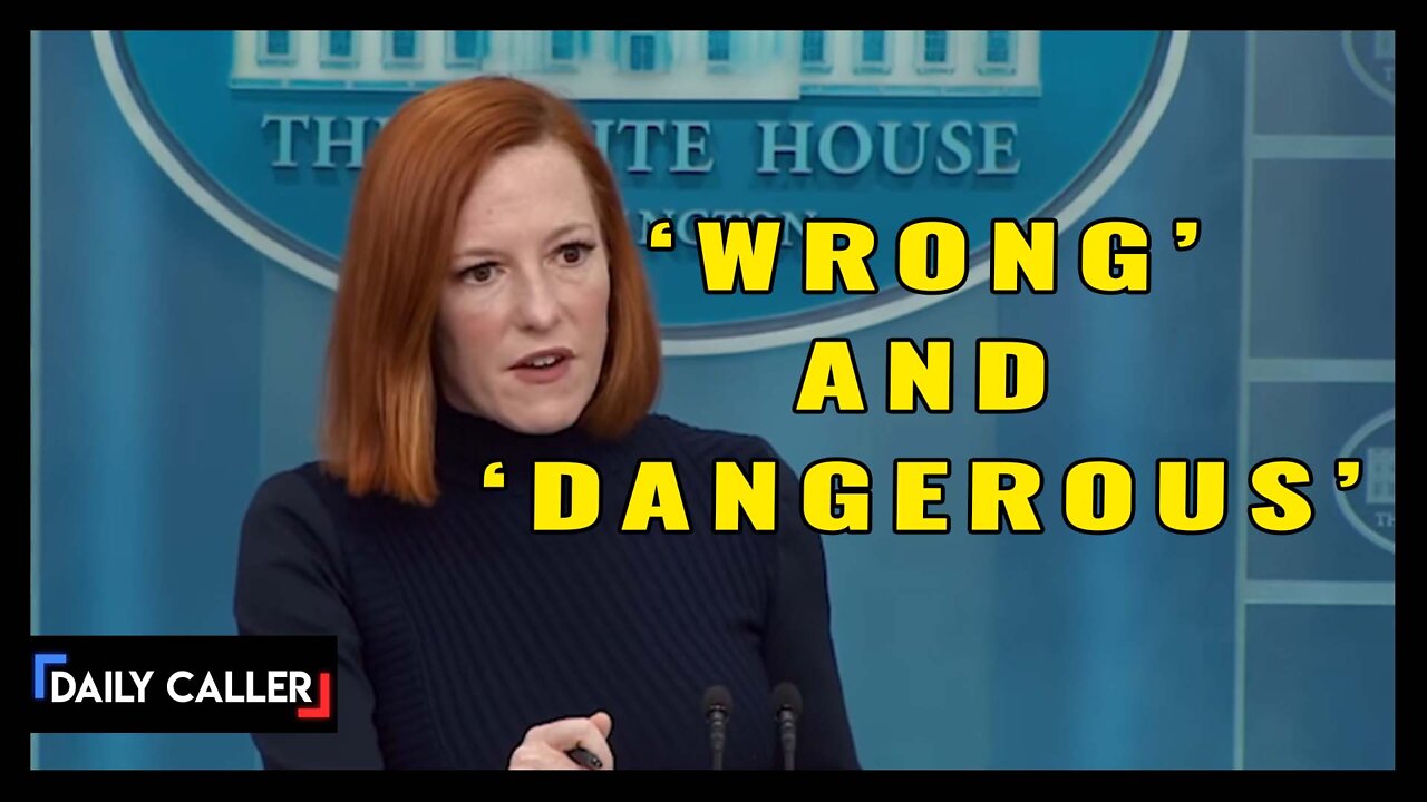 Psaki Calls Anti-Vaccine Mandate Protesters 'Dangerous'