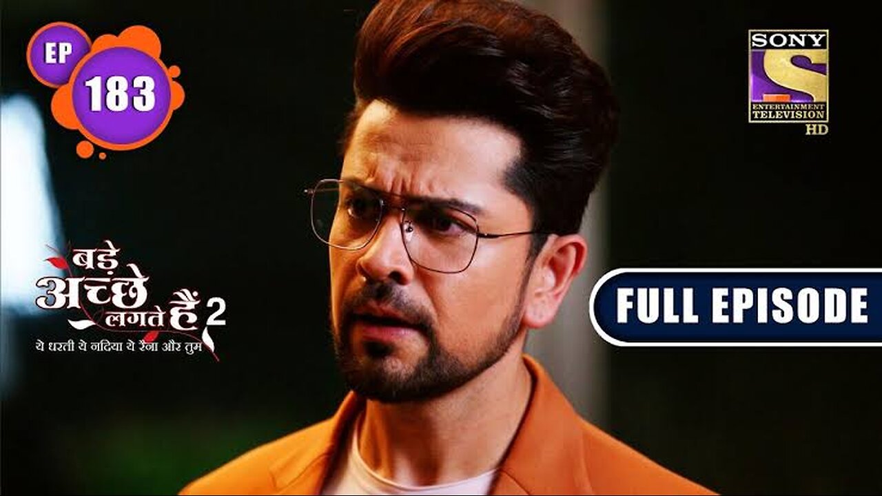 False Alarm | Bade Achhe Lagte Hain 2 | Ep 183 | Full Episode | 11 May 2022