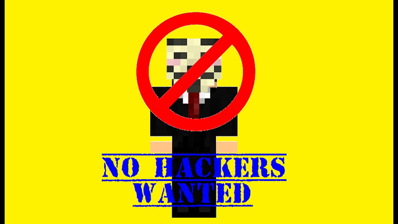 No Hackers Wanted