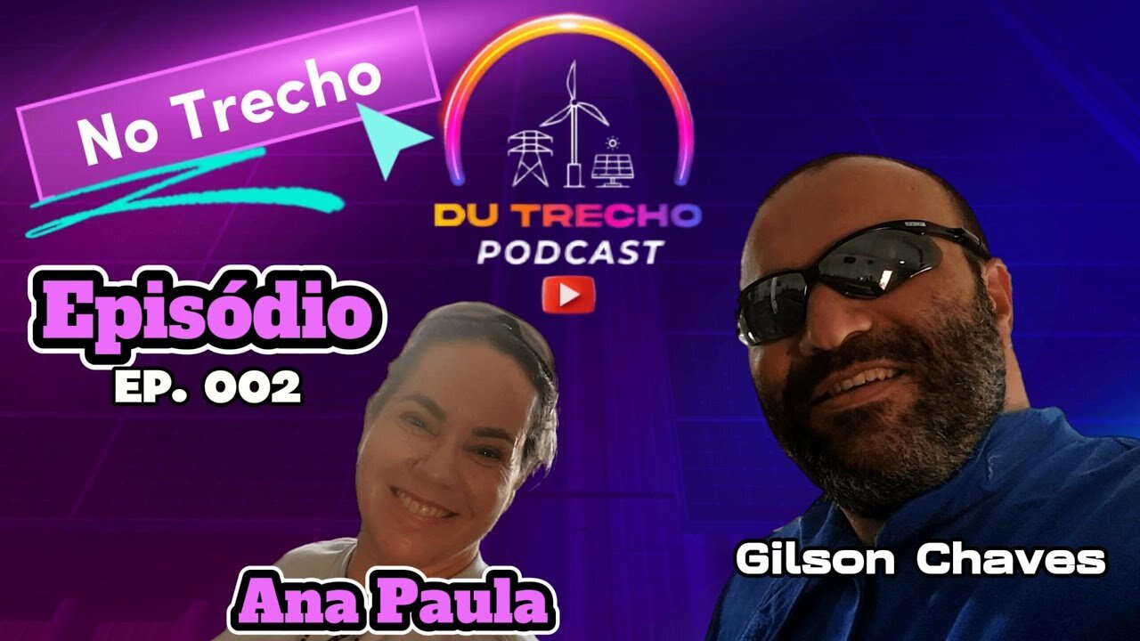 DU Trecho, no Trecho - Ep. 002 - Ana Paula (Preparação para comissionamento SMF)