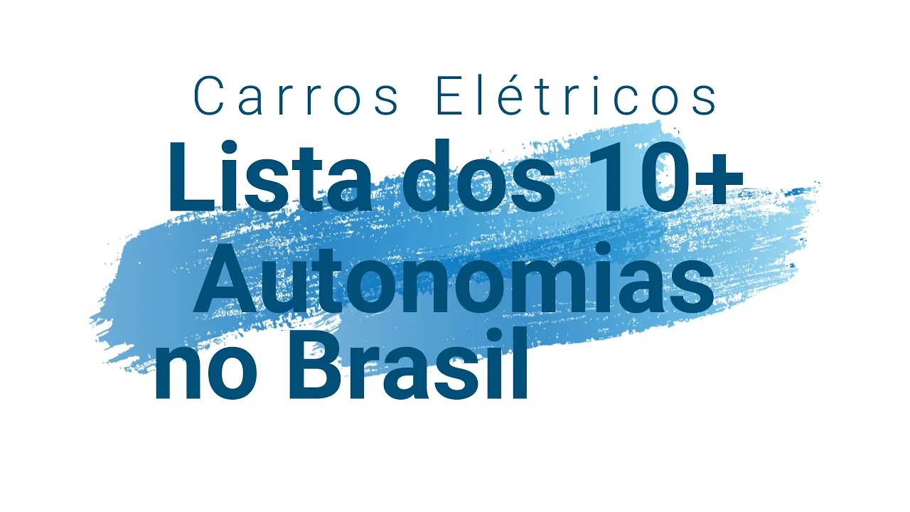 Lista dos 10 carros elétricos com maior autonomia no Brasil