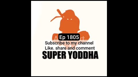 Super yoddha story episode 1805