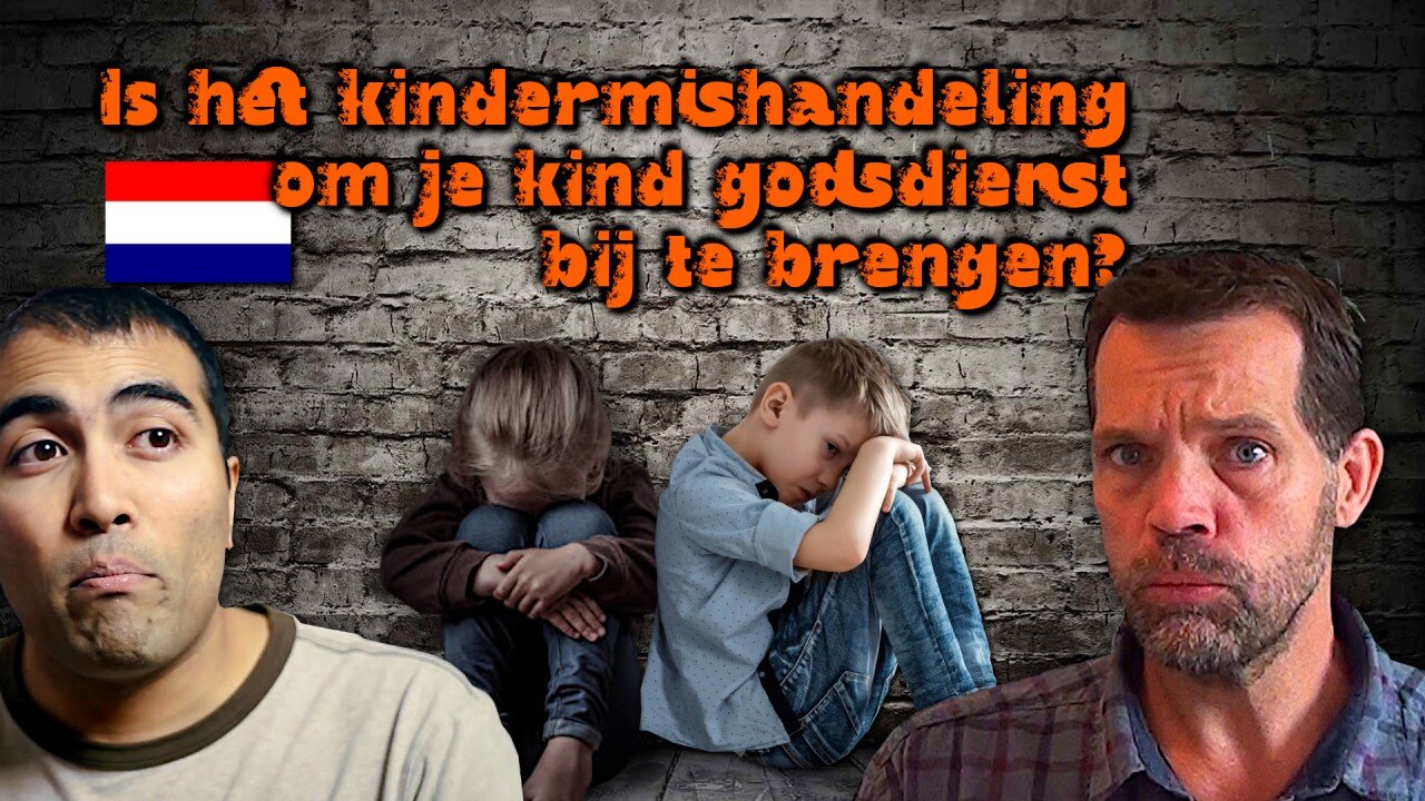🇳🇱 Is het Kindermishandeling om je kind Godsdienst bij te brengen?