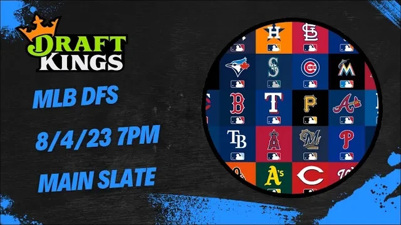 Dreams Top Picks MLB DFS Today Main Slate 8/4/23 Daily Fantasy Sports Strategy DraftKings