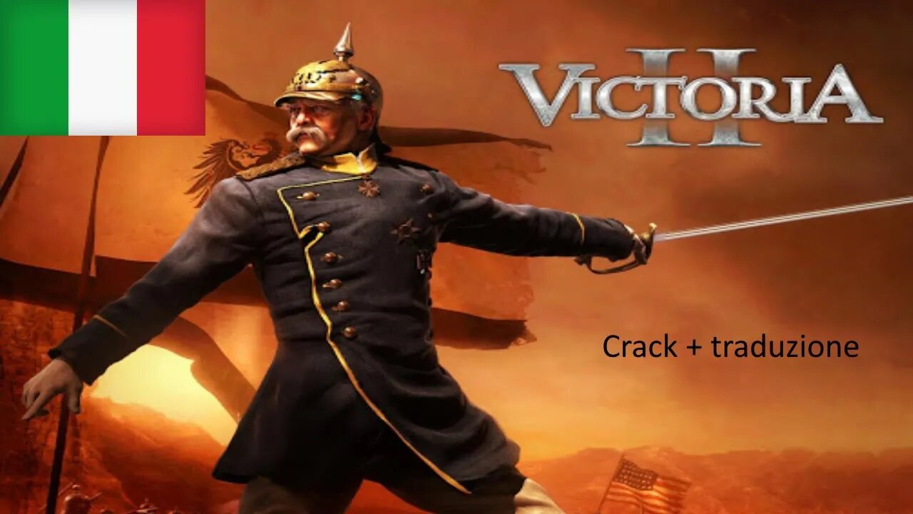 Tutorial: Come scaricare Victoria II gratuitamente con DLC e traduzione in italiano