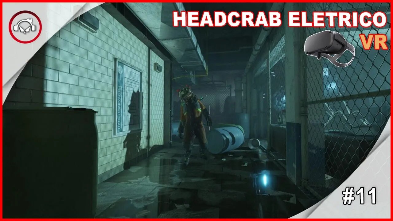 Half Life Alyx, Headcrab Eletrico VR #11 - Gameplay PT-BR