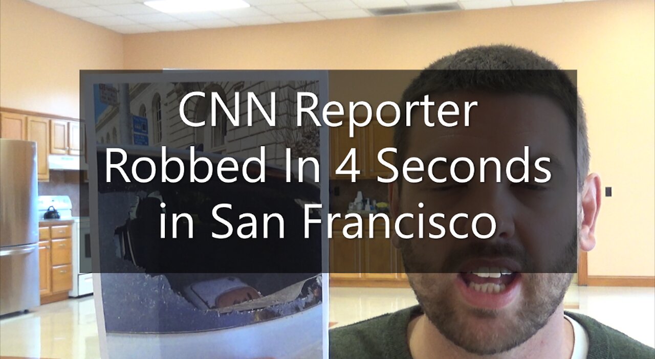 CNN Reporter Robbed in 4 Seconds In San Francisco