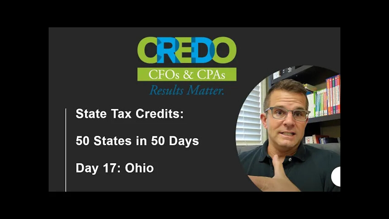 50 States in 50 Days - Ohio Tax Credits - Grants, Loans, and Credits!