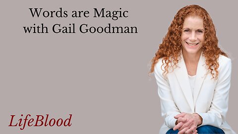 Words are Magic with Gail Goodman