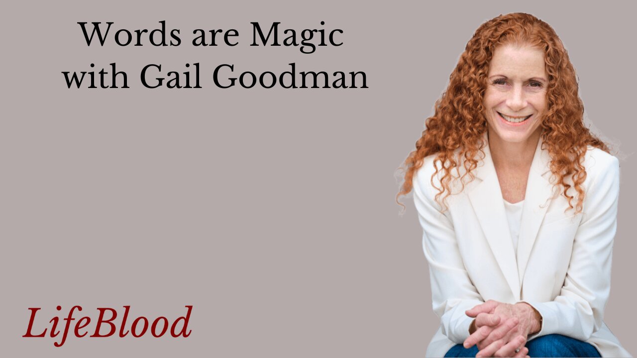 Words are Magic with Gail Goodman