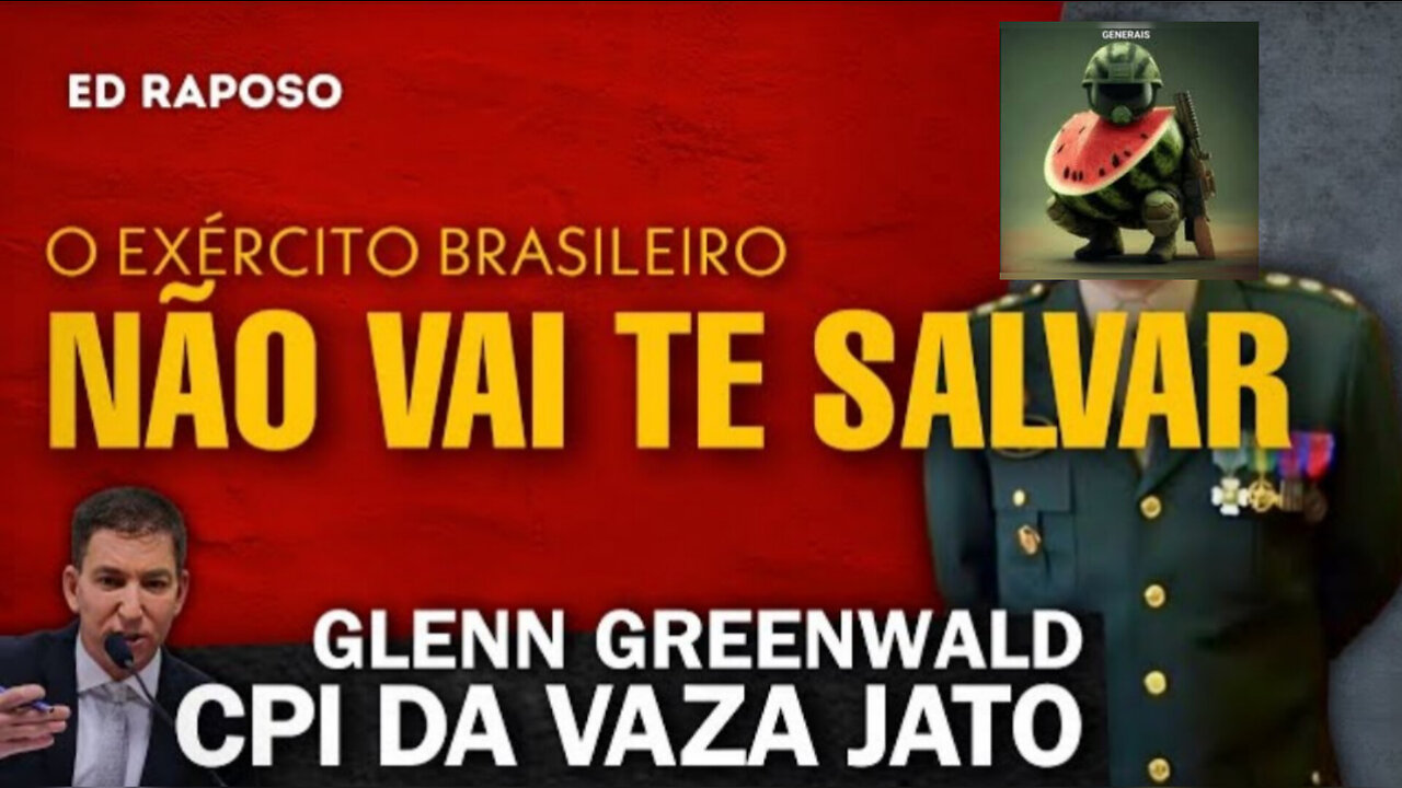 OS GENERAIS DEBOCHARAM DO POVO E CPI DA VAZA JATO_HD by Ed Raposo