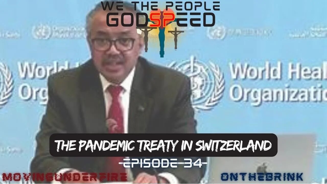 WE THE PEOPLE, Ep. #034: The WHO Pandemic Treaty