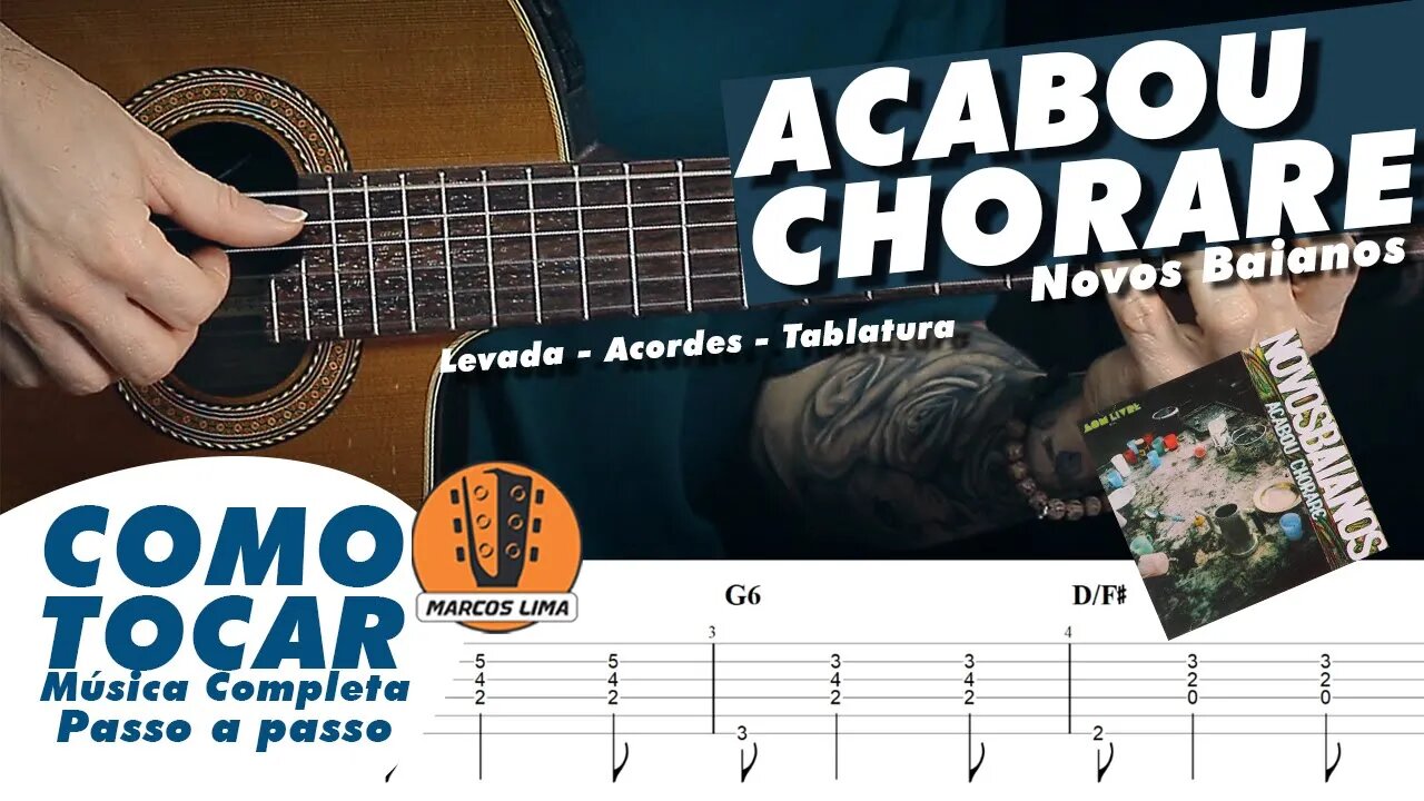 Acabou Chorare | COMO TOCAR no violão | MUSICA COMPLETA | Novos Baianos | Aula violão