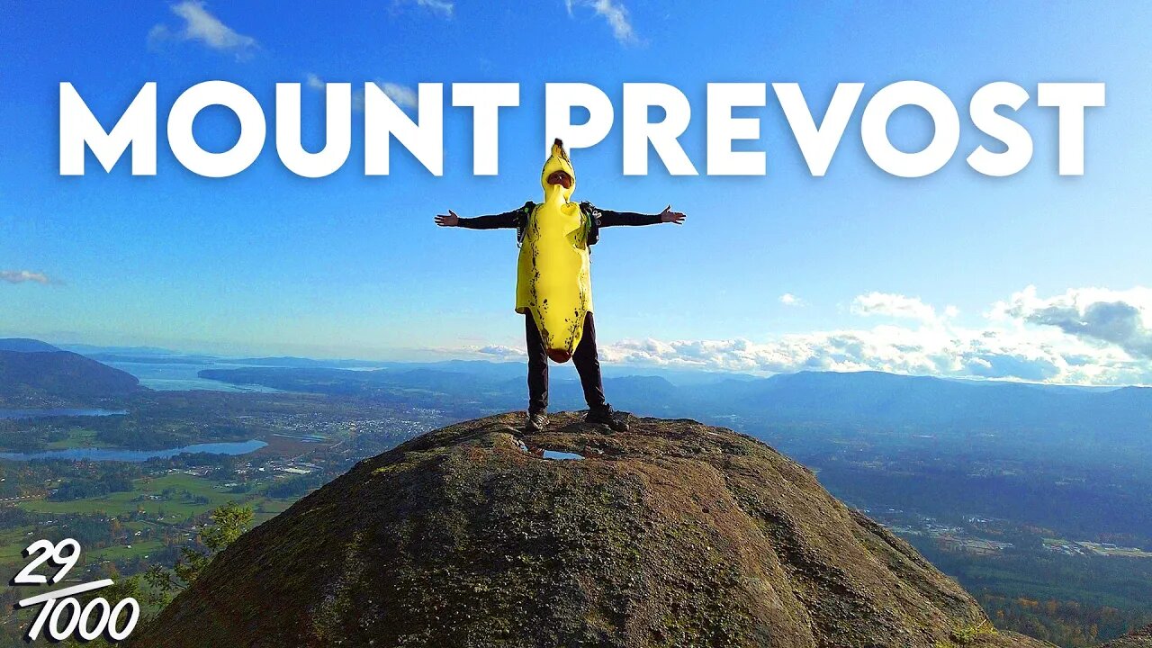 SUMMIT FEVER | I Hiked a Mountain as a BANANA!.... Mount Prevost, Vancouver Island | 29/1000