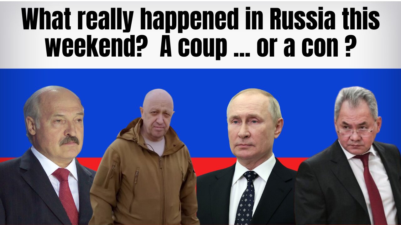 What Really Happened In Russia This Weekend ??? A Coup ... Or A Con ???