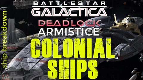 The Colonial Ships of Battlestar Galactica Deadlock Armistice