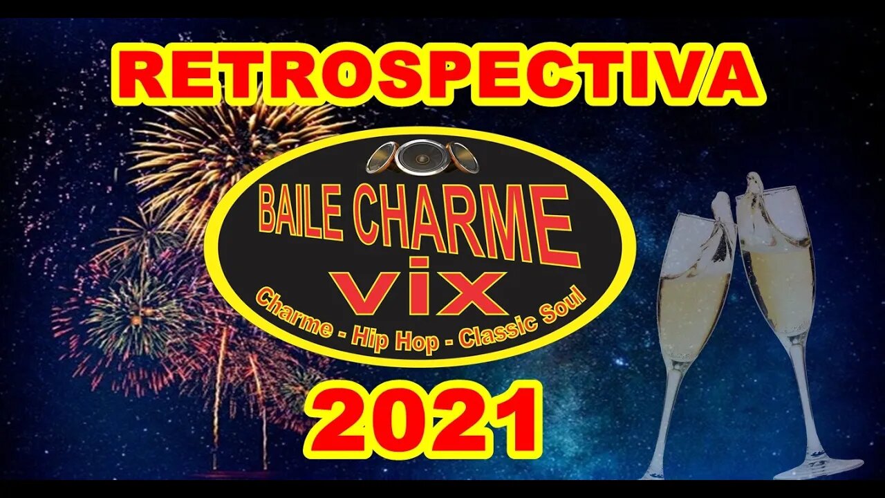 Retrospectiva Charme 2021