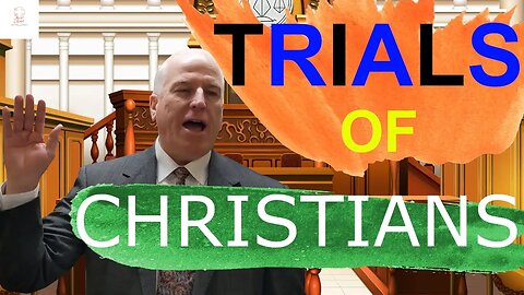 What Trials happen to righteous Christians?