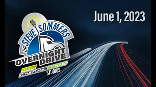 The Steve Sommers Overnight Drive: June 1, 2023