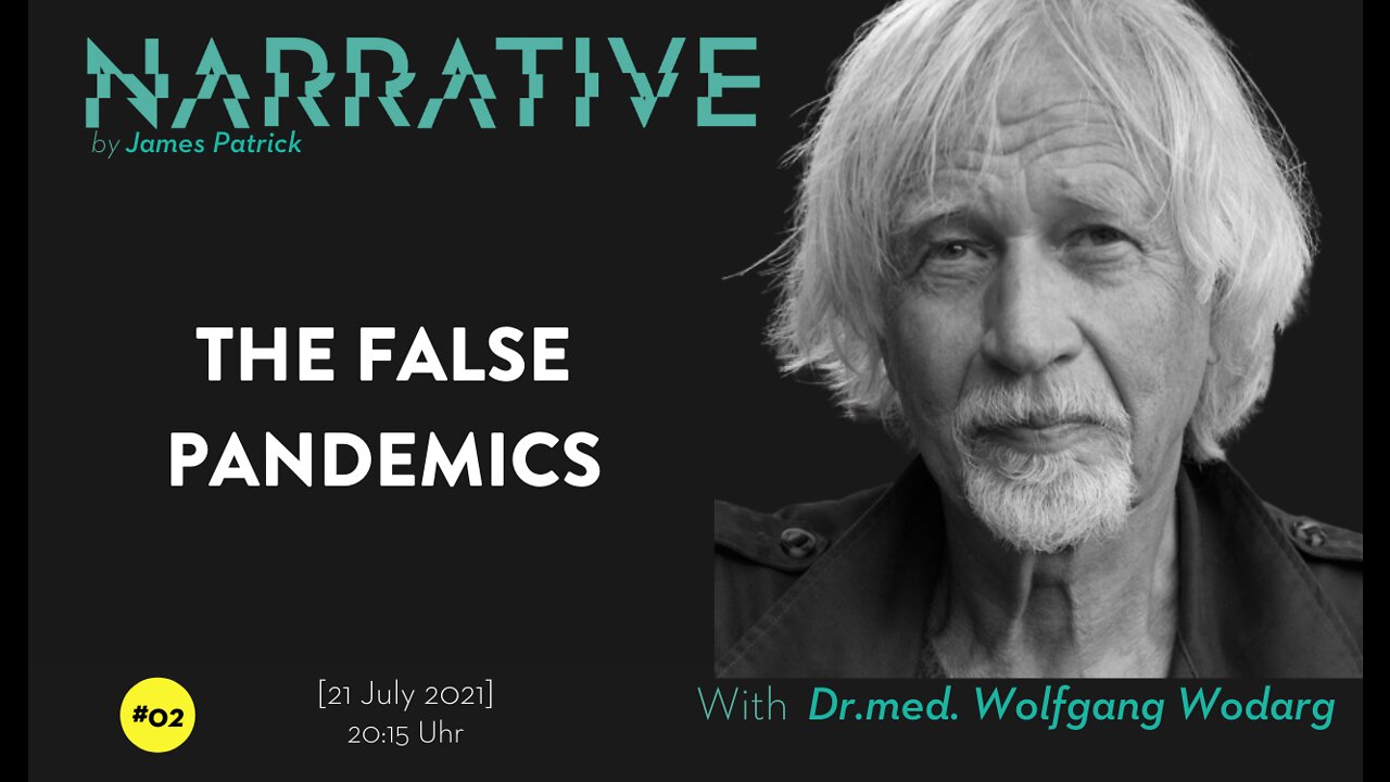 NARRATIVE #02 by James Patrick | Dr. med. Wolfgang Wodarg