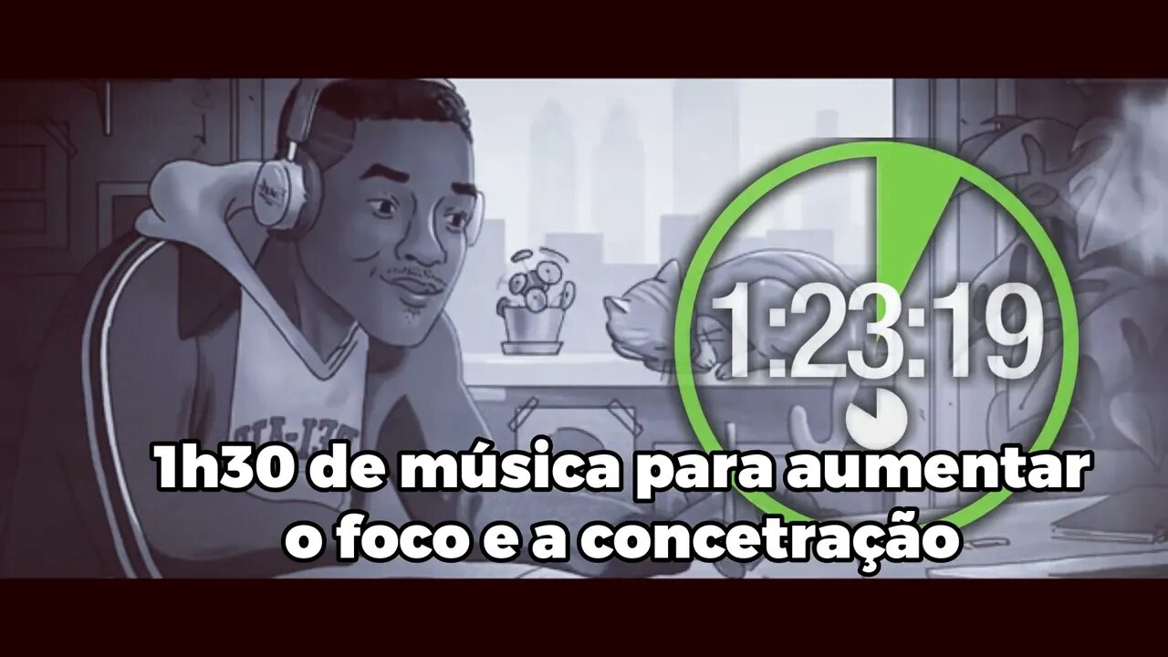 MEHOR MUSICA PARA AUMENTAR O FOCO, RELAXAR, ESTUDAR , SE CONCENTRAR (1 HORA E MEIA)