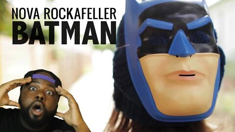 Nova Rockafeller call me (BAT MAN) Reaction