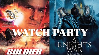 Soldier (1998) & A Knight's War (2025) |🍿Watch Party🎬