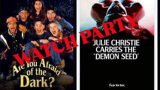 Are You Afraid of the Dark? & Demon Seed (1977) |🍿Watch Party🎬