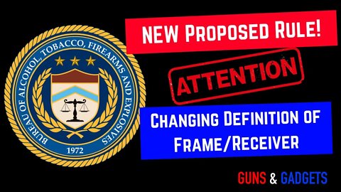 UPDATE: ATF Comment Period For Frames/Receivers PLUS Pistol Brace Issue