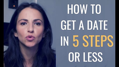 How To GET A Date In 5 Steps Or Less | Real Life Example In Video