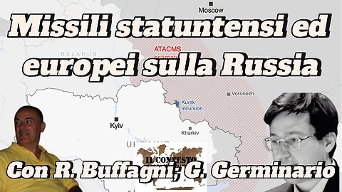 Missili statunitensi ed europei sulla Russia | R. Buffagni; G. Germinario