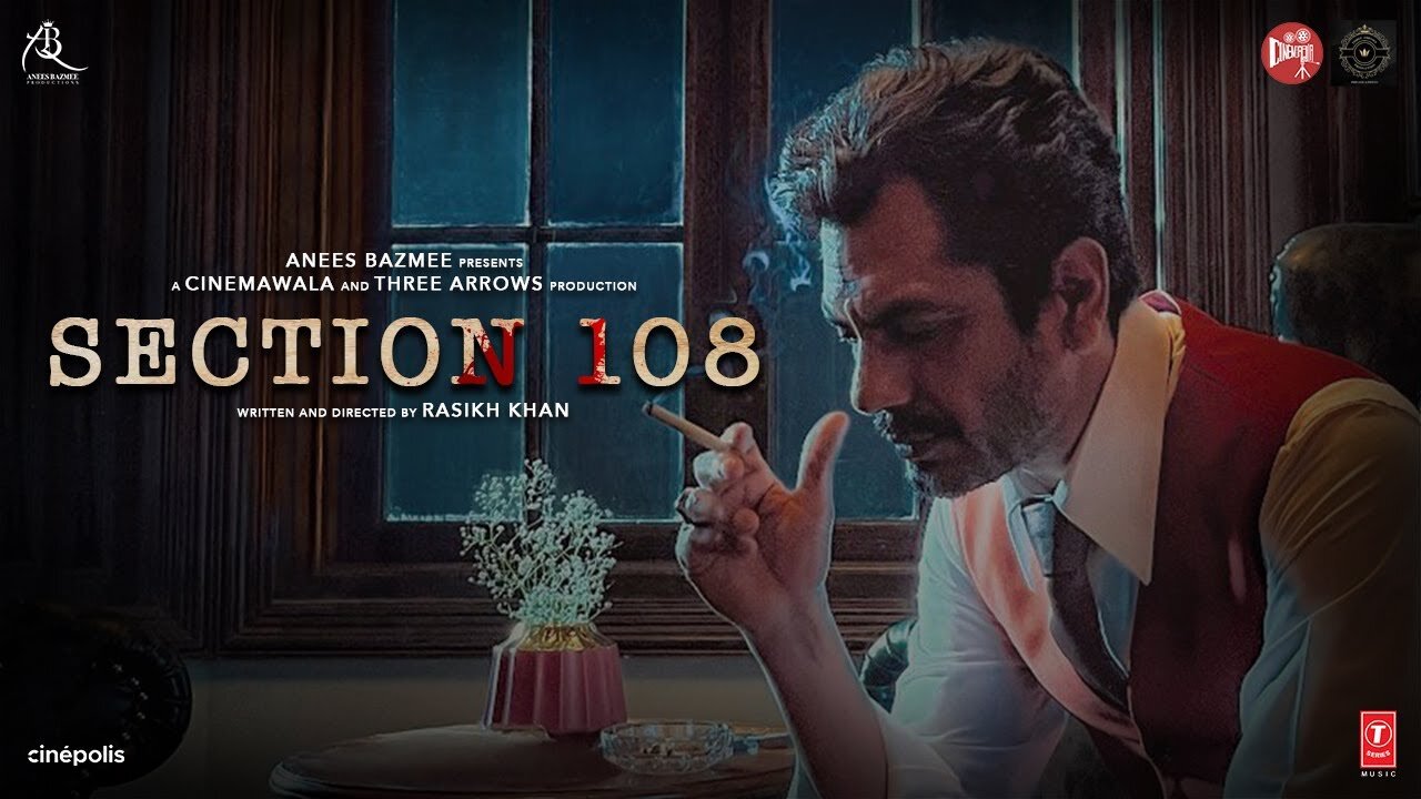 SECTION 108 (Teaser): Nawazuddin Siddiqui, Regina Cassandra | Anees Bazmee | Bhushan K