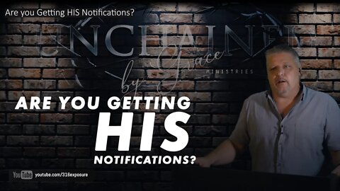 Are You Getting HIS Notifications?