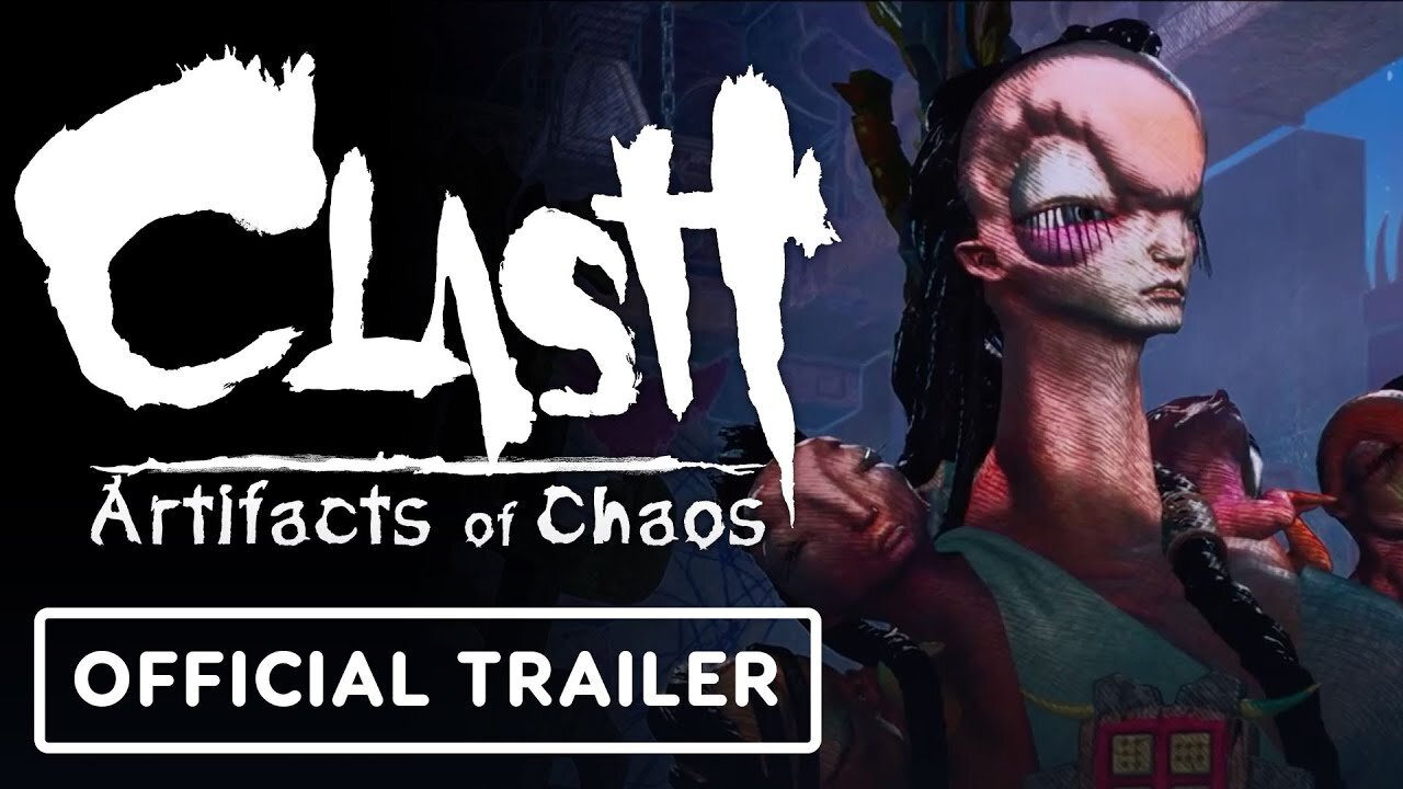 Clash Artifacts of Chaos - Official Gameplay Overview Trailer