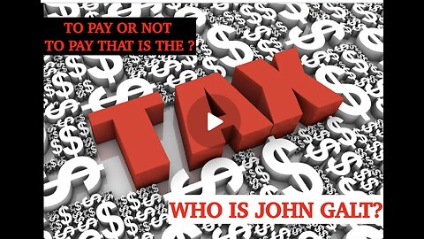 ? THE NARRATIVE. WHY DO TAXES EXIST, WHY SHOULD WE PAY THEM? TY JGANON, SGANON