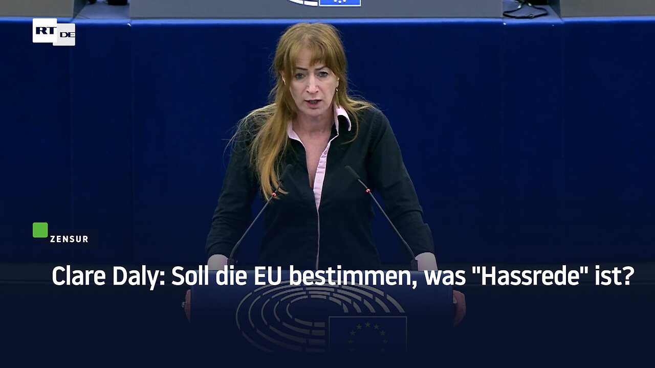 Clare Daly: Soll die EU bestimmen, was "Hassrede" ist?